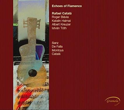 Echoes of Flamenco - Toros De Ceniza - Candì Del Alba - Brumas Del Silencio - CD Audio di Rafael Catalá