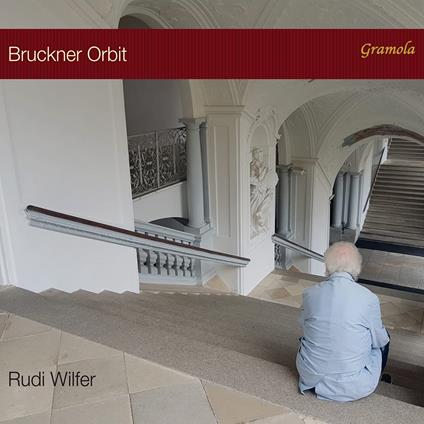 Bruckner Orbit - CD Audio di Rudi Wilfer