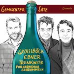 Groissbock / Ebner / Wagner-Trenkwitz - Gemischter Satz (2 Cd)