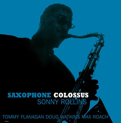 Saxophone Colossus (Black Vinyl) - Vinile LP di Sonny Rollins
