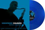 Saxophone Colossus (Blue Vinyl)