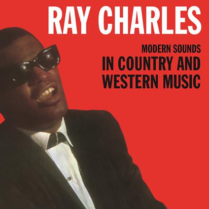Modern Sounds In Country And Western Music - Vinile LP di Ray Charles