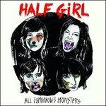 All Tomorrow's Monsters - Vinile LP di Half Girl