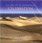 Celebration. The Fine Art of Guitar Music - CD Audio di José Teran,Andy Radovan