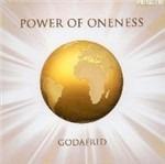 Power of Oneness - CD Audio di Godafrid