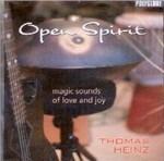 Open Spirit. Magic Sounds of Love and Joy - CD Audio di Thomas Heinz