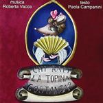 Chi rapì la topina Costanza? Commedia giocosa liberamente tratta da Il ratto dal serraglio