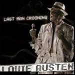 Last Man Crooning - Electrotaining You! - CD Audio di Louie Austen