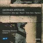 Crosswind - Alter Ego - Rasch - Volte-face - Singaux - CD Audio di Georges Aperghis