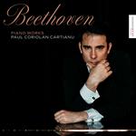Paul Coriolan Cartianu - Beethoven: Piano Works