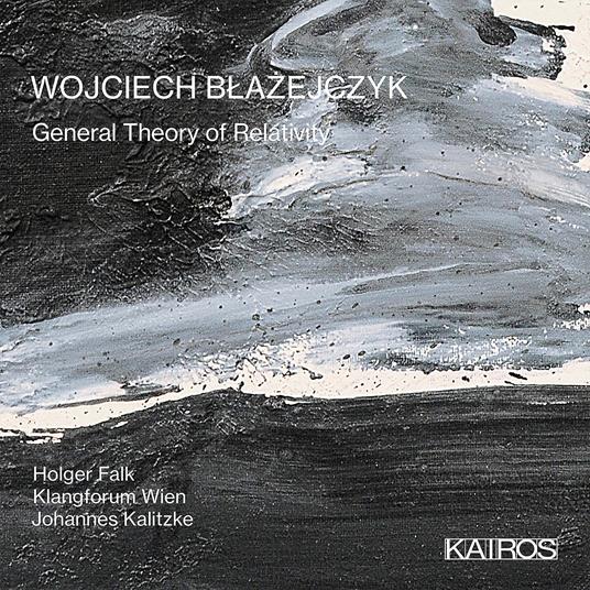 Wojciech Blazejczyk - General Theory Of Relativity - CD Audio