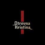 Otrovna Kristina - Vinile LP di Otrovna Kristina