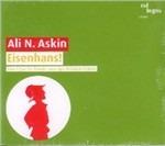 Eisenhans! L'uomo Di Ferro (Da un racconto dei fratelli Grimm) - CD Audio di Ali N. Askin