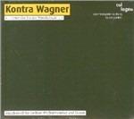 Kontra Wagner - CD Audio di Richard Wagner,Berliner Philharmoniker,Michael Hasel