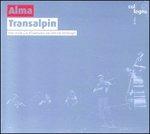 Transalpin - CD Audio di Alma