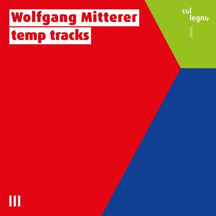 Temp Tracks, Vol. 1 - CD Audio di Wolfgang Mitterer