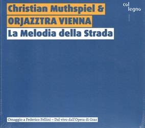 La Melodia Della Strada - CD Audio di Christian Muthspiel