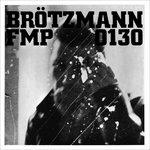 Fmp 0130 - Vinile LP di Peter Brötzmann,Fred Van Hove
