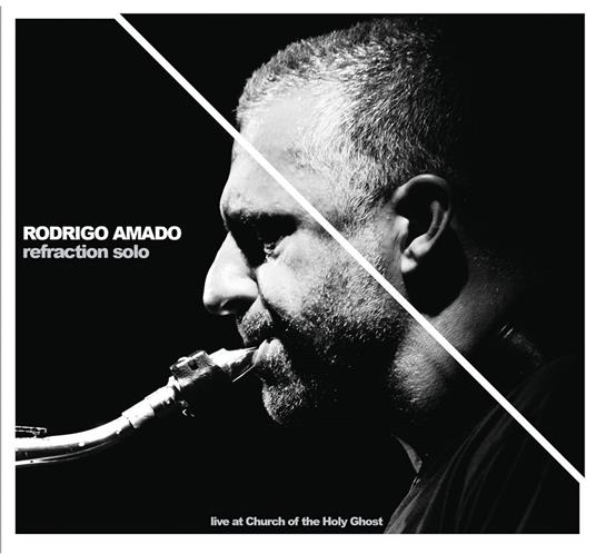 Refraction Solo - CD Audio di Rodrigo Amado