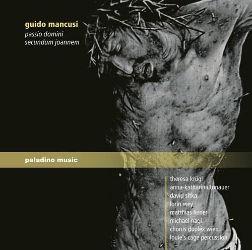 Passio Domini Secundum Joannem - CD Audio di Guido Mancusi