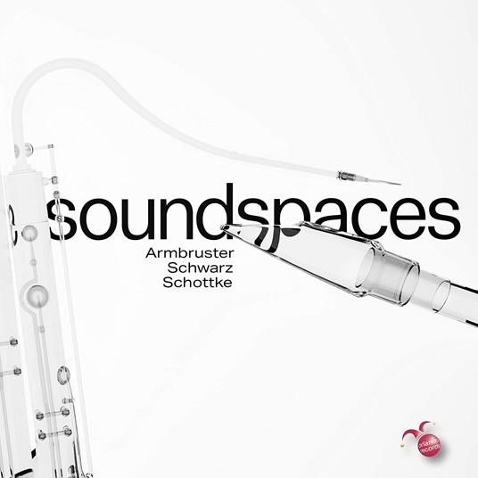 Soundspaces: Sascha Armbruster, Johannes Schwarz, Sebastian Schottke - CD Audio