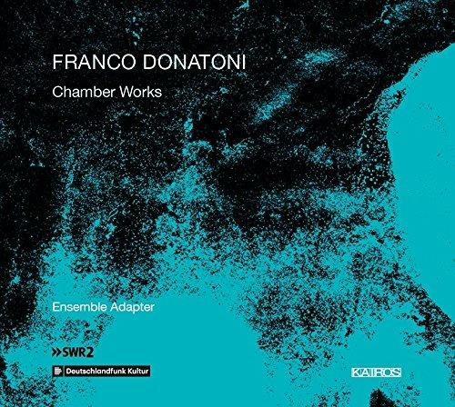 Musica da camera - CD Audio di Franco Donatoni,Ensemble Adapter