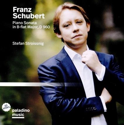 Sonata per pianoforte D960 - CD Audio di Franz Schubert,Stefan Stroissnig