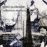 Vinko Globokar. Les Soliloques Decortiques