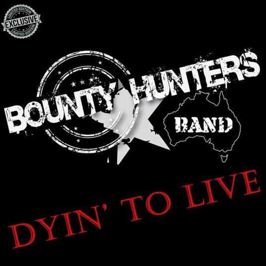 Dyin' To Live - CD Audio di Bounty Hunters