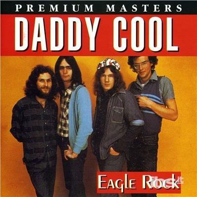 Eagle Rock - CD Audio di Daddy Cool