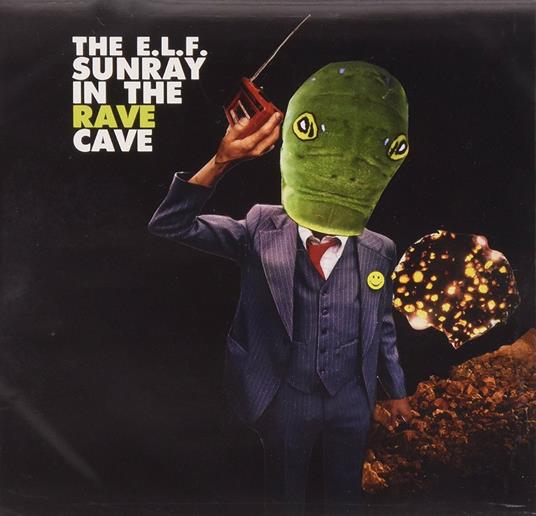 Sunray in the Rave Cave - CD Audio di Elf