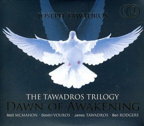 Tawadros Trilogy. Dawn of Awakening - CD Audio di Joseph Tawadros