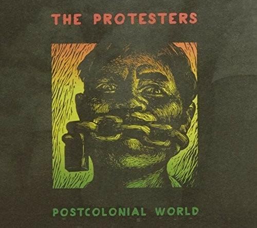 Postcolonial World - CD Audio di Protesters