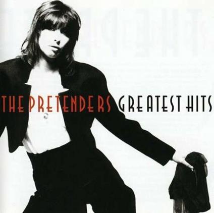 Greatest Hits - CD Audio di Pretenders