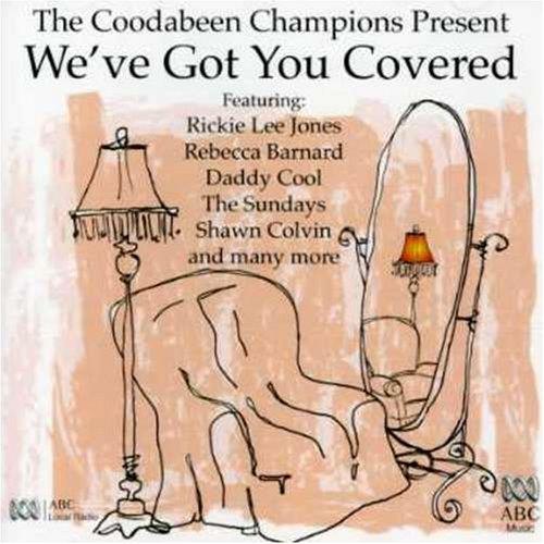Coodabeen Champions Presents: We'Ve Got It Covered - CD Audio