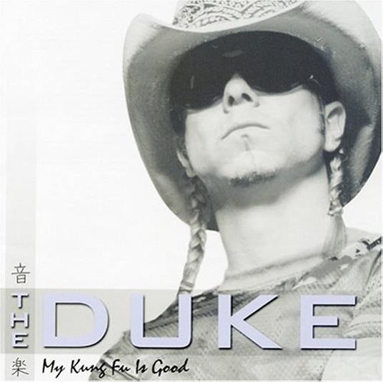 My Kung Foo Is Good - CD Audio di Duke