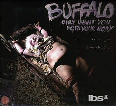 Only Want You For - CD Audio di Buffalo