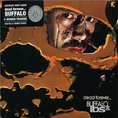 Dead Forever (Deluxe) - CD Audio di Buffalo