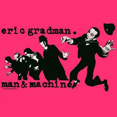 Man & Machine - CD Audio di Eric Gradman