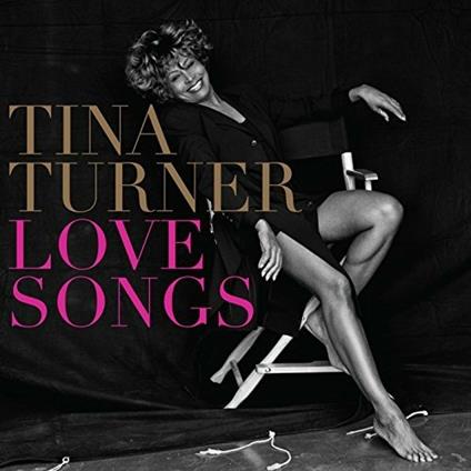 Love Songs - CD Audio di Tina Turner