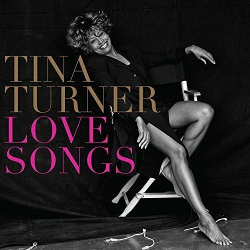 Love Songs - CD Audio di Tina Turner