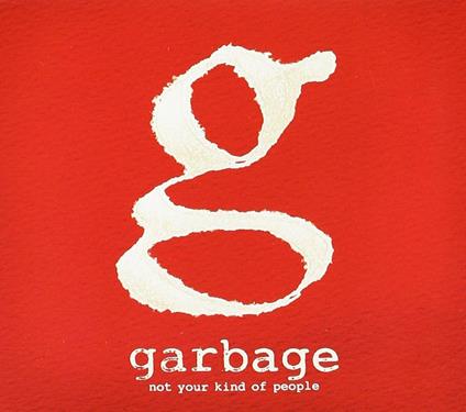 Not Your Kind of People - CD Audio di Garbage