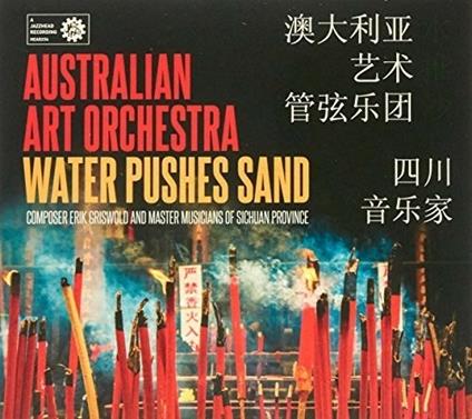 Water Pushes Sand - CD Audio di Australian Art Orchestra