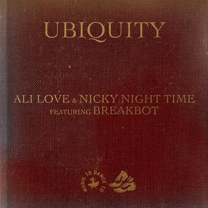 Ali Love & Nicky Night Time / Breakbot - Ubiquity - Vinile LP