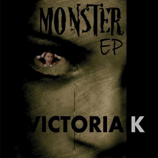 Monster - CD Audio di Victoria K