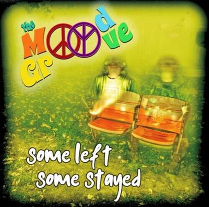 Some Left Some Stayed - CD Audio di Mood Groove