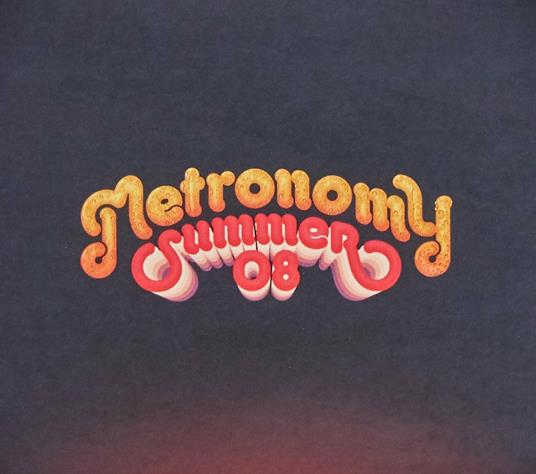 Summer '08 - CD Audio di Metronomy