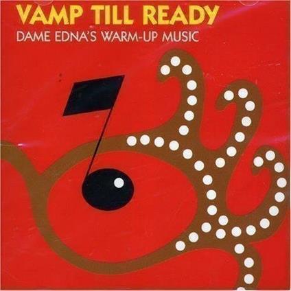 Vamp Till Ready - CD Audio di Barry Humphries