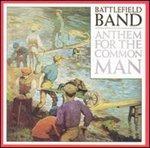 Anthem For The Common Man - Vinile LP di Battlefield Band