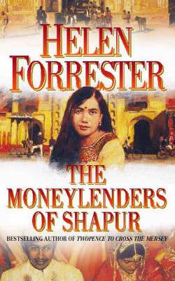 The Moneylenders of Shahpur - Helen Forrester - cover